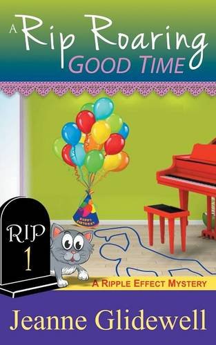 A Rip Roaring Good Time (a Ripple Effect Cozy Mystery, Book 1) [Paperback]