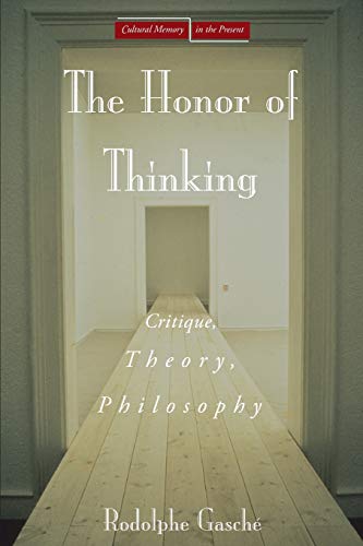 The Honor of Thinking Critique, Theory, Philosophy [Paperback]