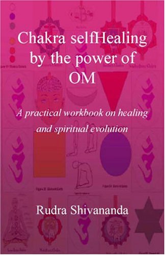 Chakra Selfhealing By The Power Of Om [Paperback]