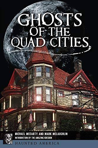 Ghosts of the Quad Cities [Paperback]