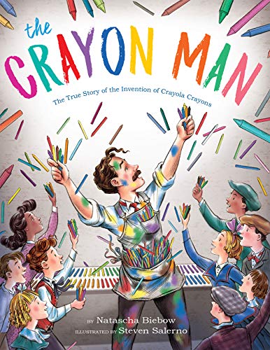 The Crayon Man The True Story of the Invention of Crayola Crayons [Hardcover]