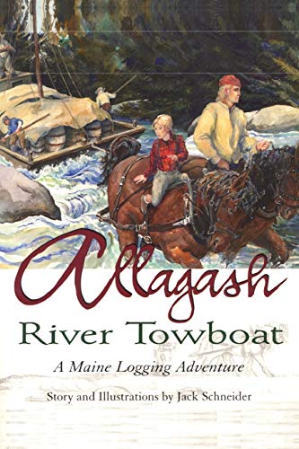 Allagash River Towboat A Maine Logging Adventure [Paperback]