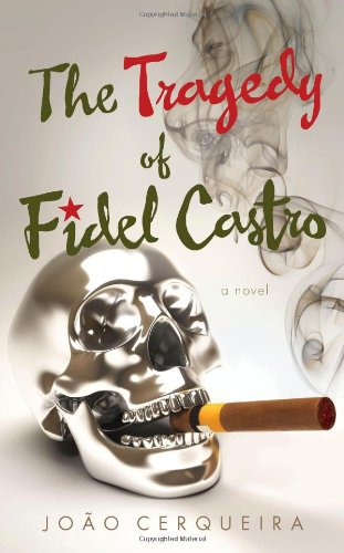 The Tragedy Of Fidel Castro (literary Fiction) [Paperback]