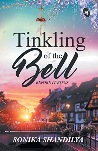 Tinkling of the Bell Before It Rings [Paperback]