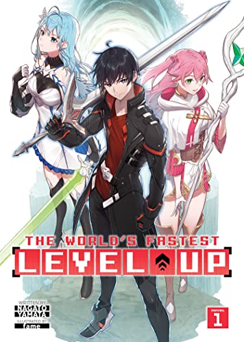 The World's Fastest Level Up (Light Novel) Vol. 1 [Paperback]