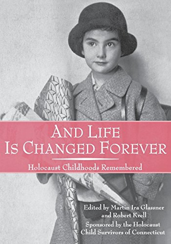 And Life Is Changed Forever Holocaust Childhoods Remembered (landscapes Of Chil [Paperback]