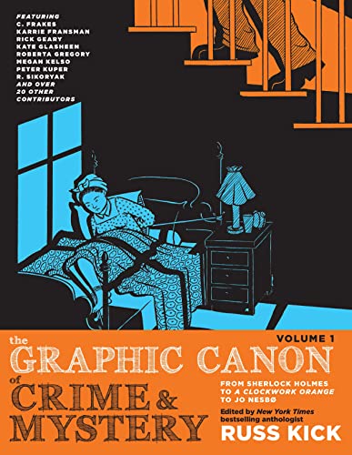 The Graphic Canon of Crime and Mystery, Vol. 1 From Sherlock Holmes to A Clockw [Paperback]
