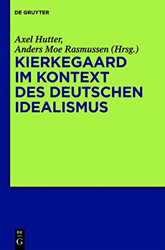 Kierkegaard Im Kontext Des Deutschen Idealismus (german Edition) [Hardcover]