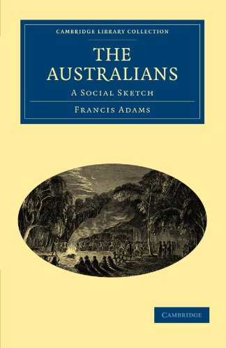 The Australians A Social Sketch [Paperback]