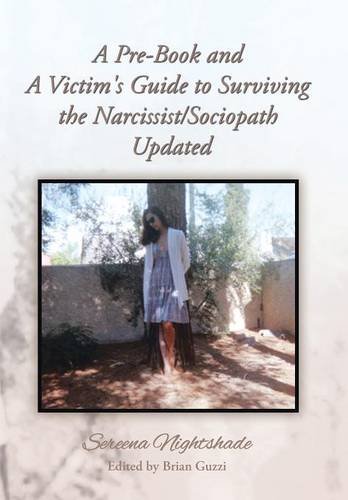 A Pre-Book And A Victim's Guide To Surviving The Narcissist/sociopath Updated [Hardcover]