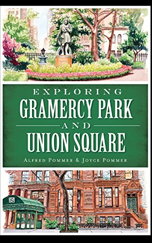 Exploring Gramercy Park and Union Square [Hardcover]