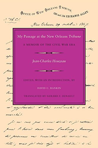 My Passage At The New Orleans Tribune  A Memoir Of The Civil War Era [Paperback]