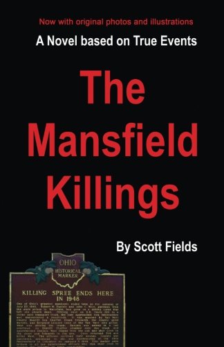 The Mansfield Killings A Novel Based On True Events [Paperback]
