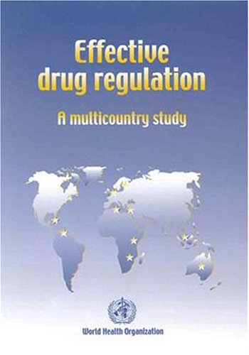 Effective Drug Regulation A Multicountry Study [Paperback]