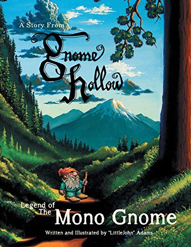 Legend Of The  mono Gnome  A Story From Gnome Hollow [Paperback]