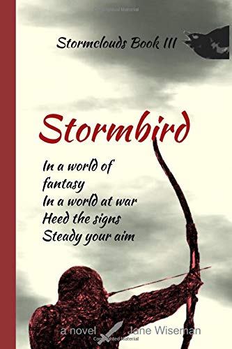 Stormbird  A Fantasy Novel of Rebellion and Treachery [Paperback]