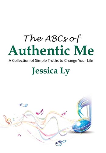 The Abcs Of Authentic Me A Collection Of Simple Truths To Change Your Life [Hardcover]