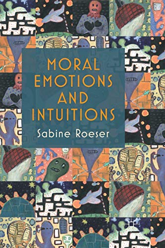 Moral Emotions and Intuitions [Paperback]
