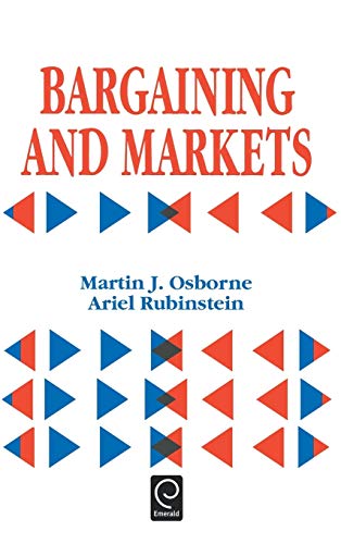 Bargaining And Markets (economic Theory, Econometrics, And Mathematical Economic [Hardcover]