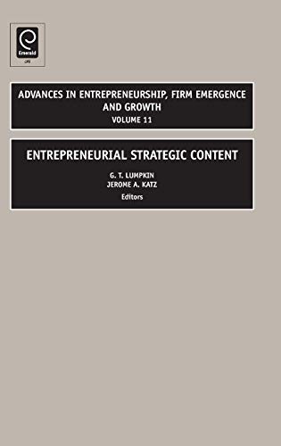 Entrepreneurial Strategic Content (advances In Entrepreneurship, Firm Emergence  [Hardcover]