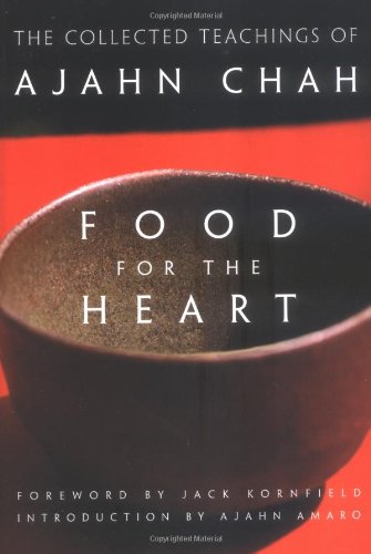 Food for the Heart The Collected Teachings of Ajahn Chah [Paperback]
