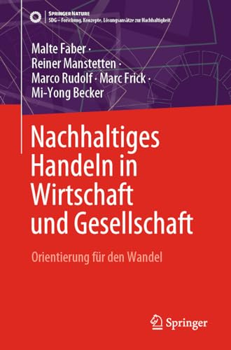 Nachhaltiges Handeln in Wirtschaft und Gesellschaft Orientierung fr den Wandel [Paperback]