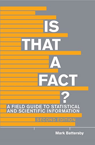 Is That A Fact - Second Edition A Field Guide To Statistical And Scientific In [Paperback]
