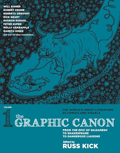 The Graphic Canon, Vol. 1 From the Epic of Gilgamesh to Shakespeare to Dangerou [Paperback]