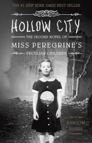 Hollow City The Second Novel of Miss Peregrine's Peculiar Children [Paperback]