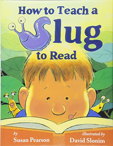 How To Teach A Slug To Read [Hardcover]