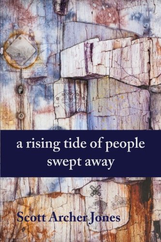 A Rising Tide Of People Swept Away [Paperback]