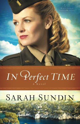 In Perfect Time A Novel (wings Of The Nightingale) [Paperback]