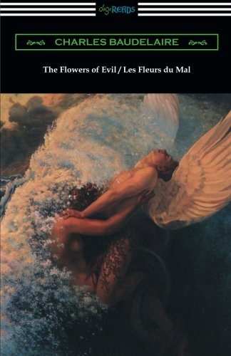 The Flowers Of Evil / Les Fleurs Du Mal [Paperback]