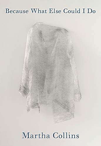 Because What Else Could I Do Poems [Paperback]