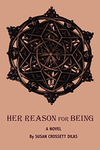 Her Reason for Being  A Novel [Paperback]