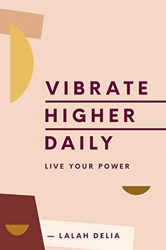 Vibrate Higher Daily Live Your Power [Hardcover]