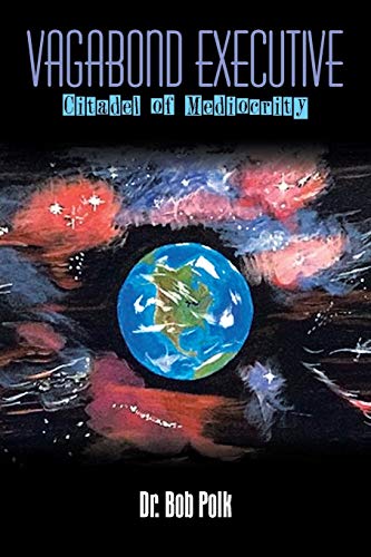 Vagabond Executive Citadel Of Mediocrity [Paperback]