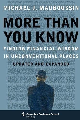 More Than You Know Finding Financial Wisdom in Unconventional Places (Updated a [Paperback]