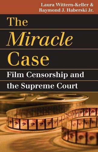 The Miracle Case Film Censorship And The Supreme Court (landmark Law Cases & Am [Paperback]