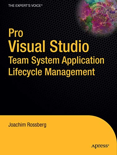 Pro Visual Studio Team System Application Lifecycle Management [Hardcover]