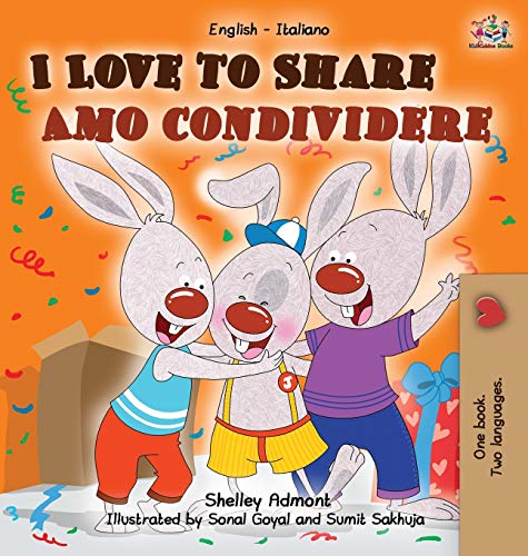 I Love To Share Amo Condividere English Italian Bilingual Edition (italian Edit [Hardcover]