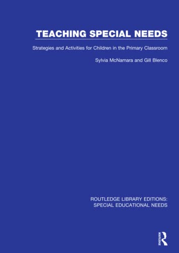 Teaching Special Needs Strategies and Activities for Children in the Primary Cl [Paperback]