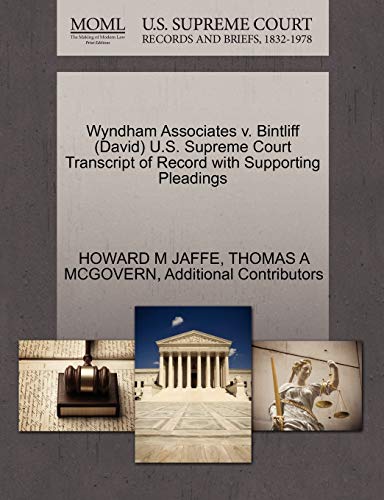 Wyndham Associates V. Bintliff U. S. Supreme Court Transcript of Record with Sup [Paperback]