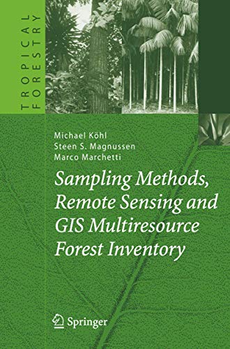 Sampling Methods, Remote Sensing and GIS Multiresource Forest Inventory [Paperback]