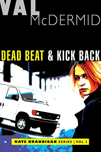 Dead Beat and Kick Back Kate Brannigan Mysteries 1 and 2 [Paperback]