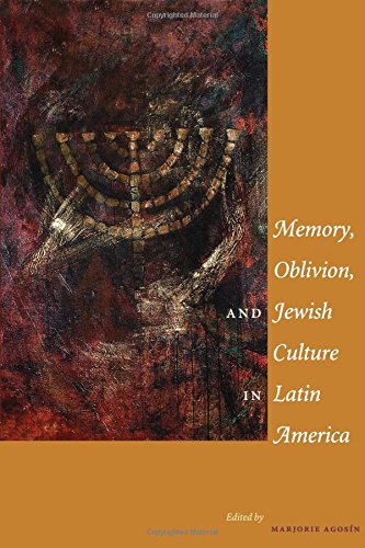 Memory, Oblivion, And Jewish Culture In Latin America [Paperback]