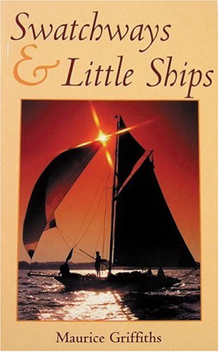 Swatchways and Little Ships [Paperback]