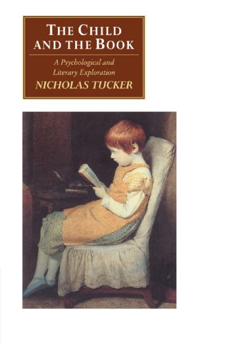 The Child and the Book A Psychological and Literary Exploration [Paperback]