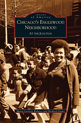 Chicago's Englewood Neighborhood  At the Junction [Hardcover]
