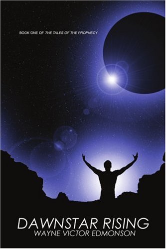 Dawnstar Rising  Book One of the Tales of the Prophecy [Unknown]